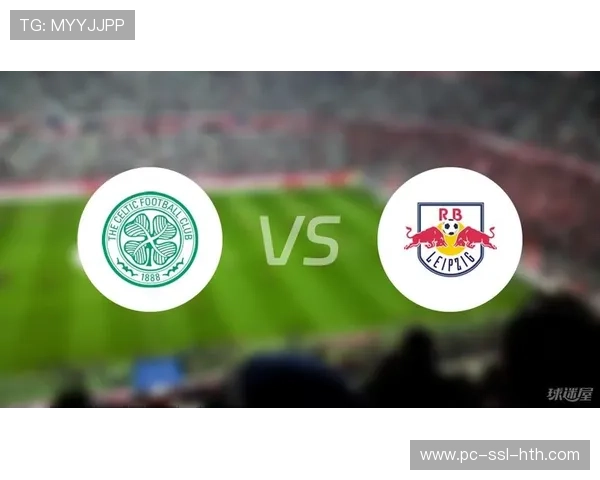 RB莱比锡客场强势,欧冠资格竞争白热化 RB莱比锡客场强势,欧冠资格竞争白热化